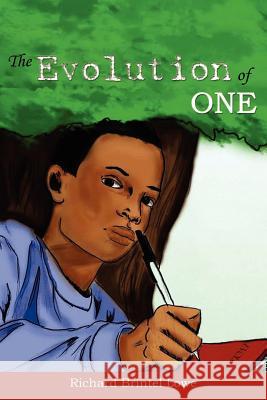 The Evolution of One Richard Brintel Lowe 9781434302564 Authorhouse - książka