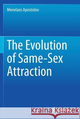 The Evolution of Same-Sex Attraction Menelaos Apostolou 9783030539276 Springer - książka