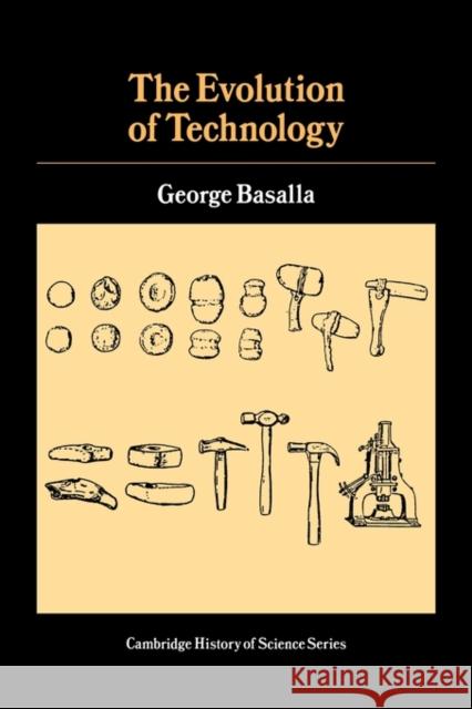 The Evolution of Technology George Basalla 9780521228558 Cambridge University Press - książka