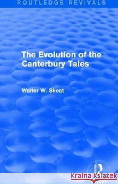 The Evolution of the Canterbury Tales Skeat, Walter W. 9781138649118  - książka