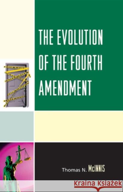 The Evolution of the Fourth Amendment Thomas N. McInnis 9780739129760 Lexington Books - książka