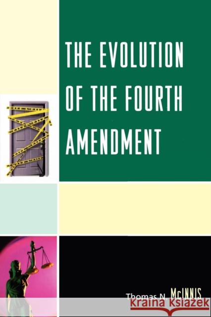 The Evolution of the Fourth Amendment Thomas McInnis 9780739129777 Lexington Books - książka