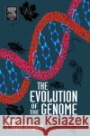 The Evolution of the Genome T. Ryan Gregory 9780123014634 Academic Press