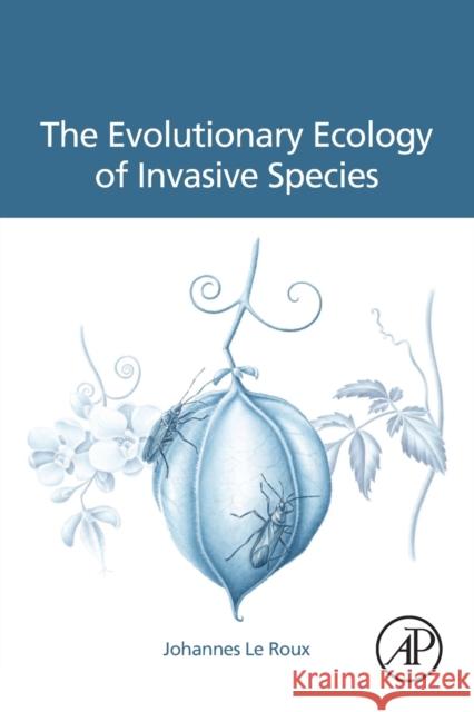 The Evolutionary Ecology of Invasive Species Johannes L 9780128183786 Academic Press - książka