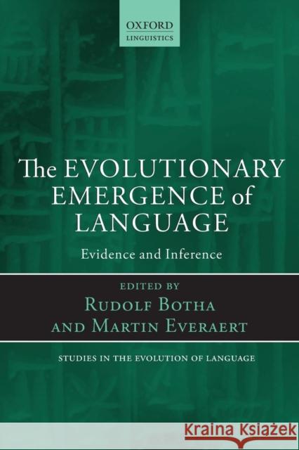 The Evolutionary Emergence of Language: Evidence and Inference Botha, Rudolf 9780199654857 Oxford University Press - książka