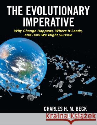 The Evolutionary Imperative Charles H. M. Beck Louis Neal Irwin 9781664186750 Xlibris Us - książka