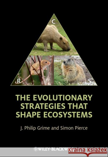 The Evolutionary Strategies That Shape Ecosystems Grime, J. Philip 9780470674819 Wiley-Blackwell (an imprint of John Wiley & S - książka