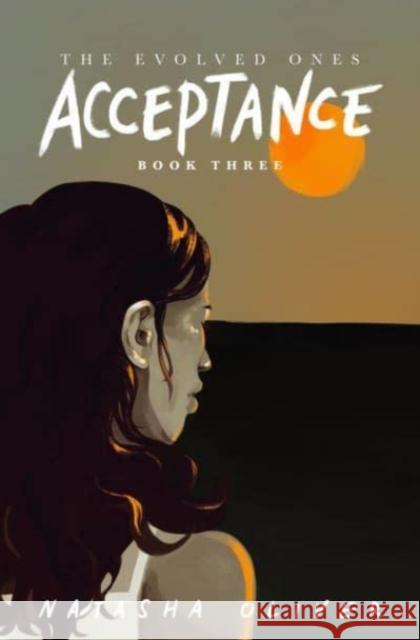 The Evolved Ones: Acceptance (Book 3) Natasha Oliver 9789814893121 Marshall Cavendish International (Asia) Pte L - książka