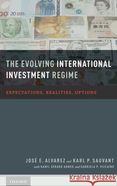 The Evolving International Investment Regime Alvarez 9780199793624 Oxford University Press, USA - książka