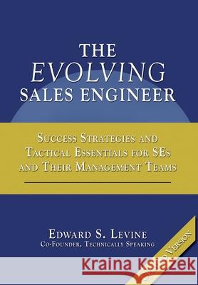 The Evolving Sales Engineer Edward S. Levine 9780578930138 Edward S Levine - książka