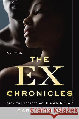 The Ex-chronicles: A Novel Carol Taylor 9780452295872 Penguin Putnam Inc - książka