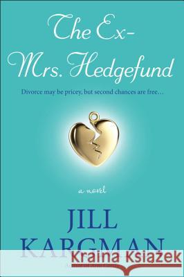 The Ex-Mrs. Hedgefund Jill Kargman 9780452295940 Plume Books - książka