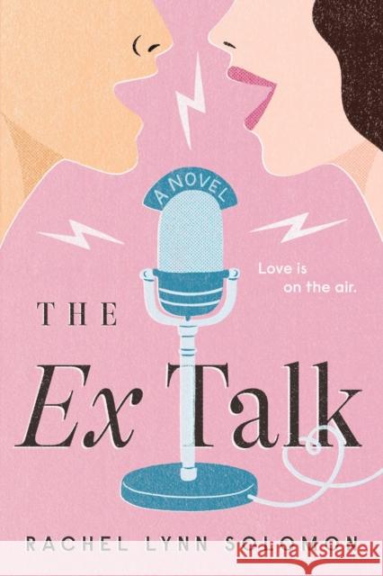 The Ex Talk Rachel Lynn Solomon 9780593200124 Berkley Books - książka