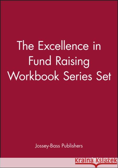 The Excellence in Fund Raising Workbook Series Set Jossey-Bass Publishers 9780787970826 Jossey-Bass - książka