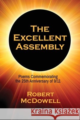 The Excellent Assembly McDowell, Robert 9781950475490 Homestead Lighthouse Press - książka