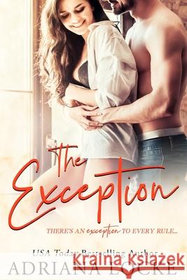 The Exception Adriana Locke 9781537552880 Createspace Independent Publishing Platform - książka