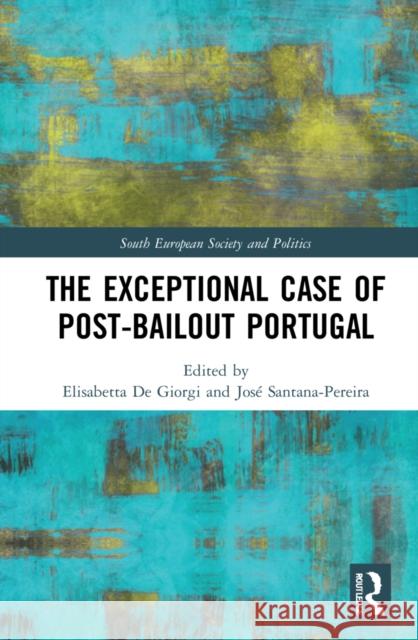 The Exceptional Case of Post-Bailout Portugal Elisabetta D Jos 9781032106205 Routledge - książka