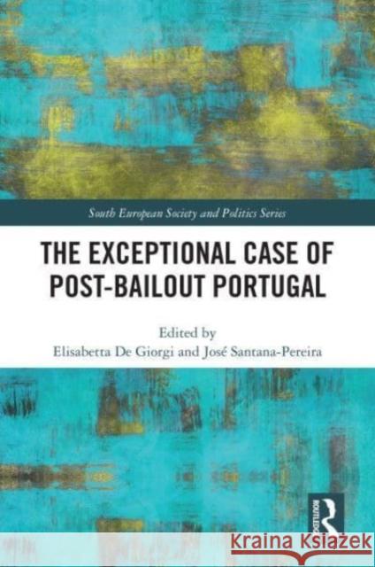 The Exceptional Case of Post-Bailout Portugal  9781032106212 Taylor & Francis Ltd - książka