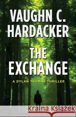 The Exchange Vaughn C. Hardacker 9781645990819 Encircle Publications, LLC - książka