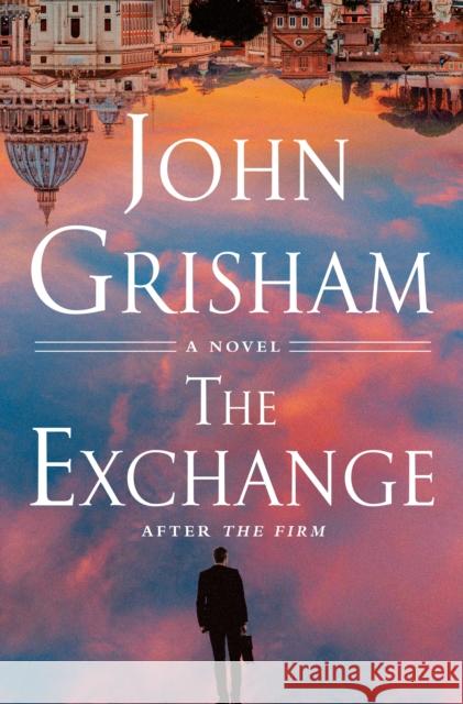 The Exchange: After The Firm John Grisham 9780385548953 Doubleday Books - książka