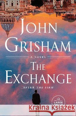 The Exchange: After the Firm John Grisham 9780593669891 Random House Large Print Publishing - książka