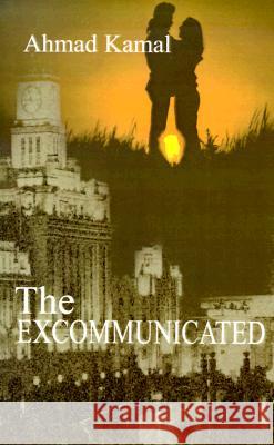 The Excommunicated Ahmad Kamal Charles G. Booth 9780595009992 iUniverse - książka