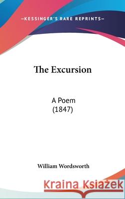 The Excursion: A Poem (1847) William Wordsworth 9781437411072  - książka