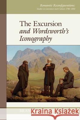 'The Excursion' and Wordsworth's Iconography Yen, Brandon C. 9781786941336 Liverpool University Press - książka