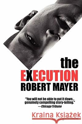 The Execution Robert Mayer 9781612320540 Speaking Volumes, LLC - książka