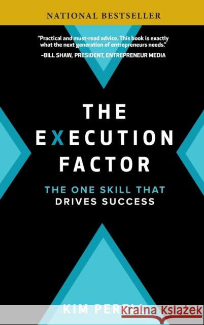 The Execution Factor: The One Skill that Drives Success Kim Perell 9781260128529 McGraw-Hill Education - książka