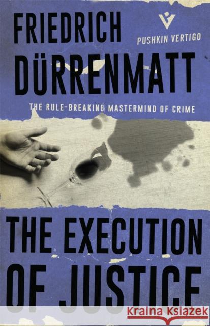 The Execution of Justice Friedrich Durrenmatt 9781782273875 Pushkin Press - książka