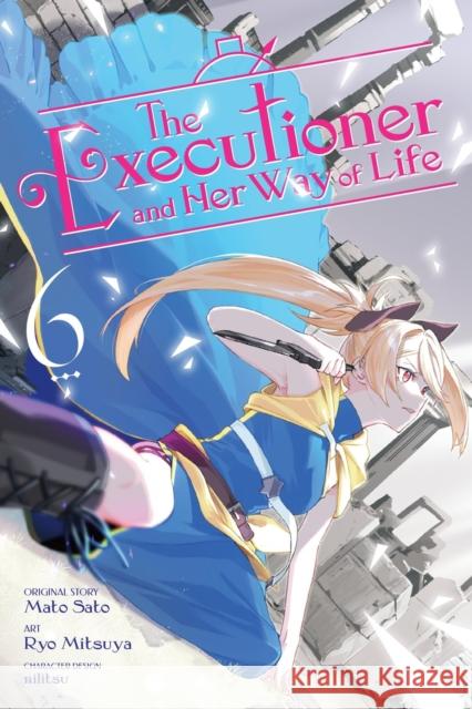 The Executioner and Her Way of Life, Vol. 6 (manga) Mitsuya, Ryo 9798855402377 Little, Brown & Company - książka