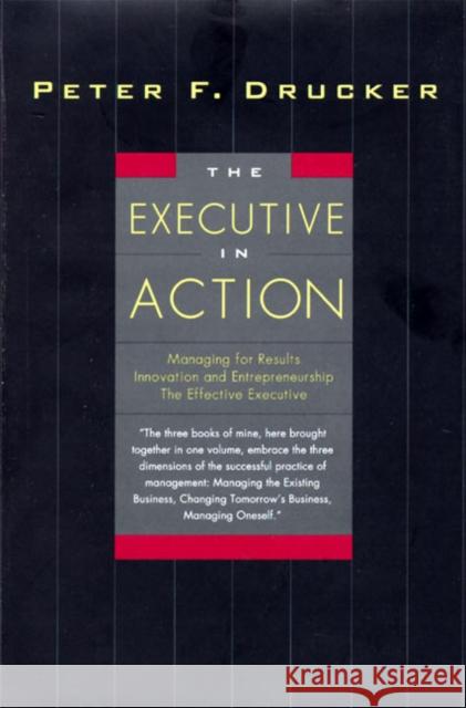 The Executive in Action: Three Classic Works on Management  9780887308284 HarperBusiness - książka