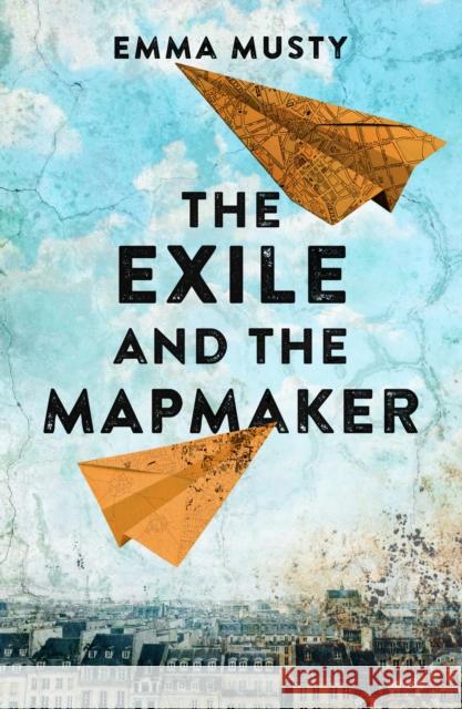 The Exile and the Mapmaker: an illegal immigrant in Paris begins working for an elderly Frenchman... will he turn him in?  9781800319431 Legend Press Ltd - książka