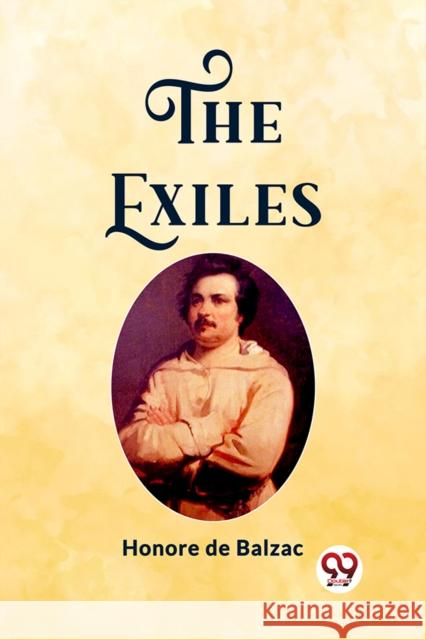 The Exiles Honore De Balzac 9789362204530 Double 9 Books - książka