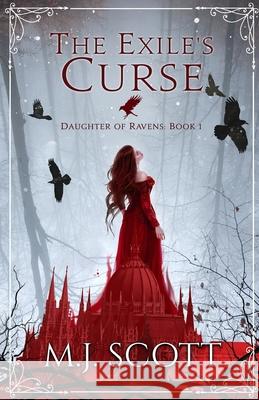 The Exile's Curse M. J. Scott 9780645294811 Emscott Enterprises - książka