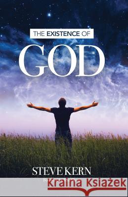 The Existence of God Steve Kern 9780979866777 Kern Enterprises - książka