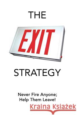 The Exit Strategy Michael Towers 9781985874763 Createspace Independent Publishing Platform - książka