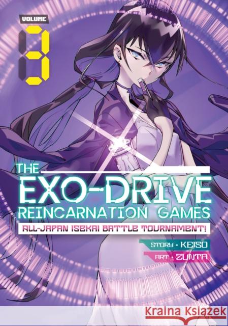 THE EXO-DRIVE REINCARNATION GAMES: All-Japan Isekai Battle Tournament! Vol. 3 Keiso 9781638586203 Seven Seas Entertainment, LLC - książka