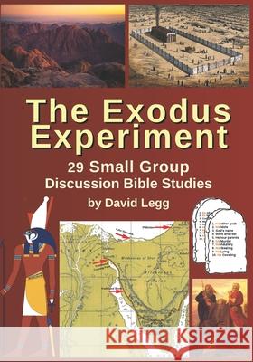 The Exodus Experiment: 29 Small Group Discussion Bible Studies Legg, David Warren 9798599282242 Independently published - książka