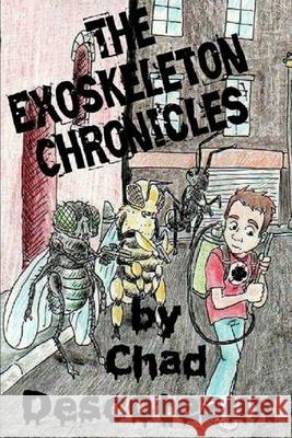 The Exoskeleton Chronicles Chad Descoteaux 9781521091333 Independently Published - książka