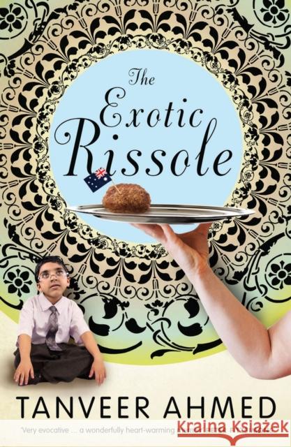The Exotic Rissole Ahmed, Tanveer 9781742232553 UNSW Press - książka