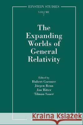 The Expanding Worlds of General Relativity  9781461268505 Springer - książka