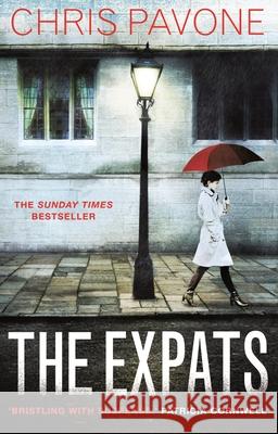 The Expats: THE SUNDAY TIMES BESTSELLER Chris Pavone 9780571279173 Faber & Faber - książka