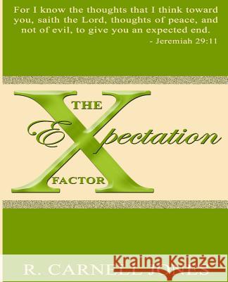 The Expectation Factor R. Carnell Jones 9781499656190 Createspace - książka