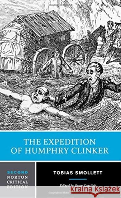 The Expedition of Humphry Clinker Smollett, Tobias; Gottlieb, Evan 9780393936711 John Wiley & Sons - książka