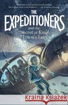 The Expeditioners and the Secret of King Triton's Lair S. S. Taylor Katherine Roy 9780960083510 Harlow Brook Books - książka