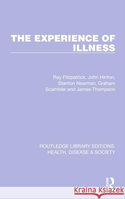 The Experience of Illness Ray Fitzpatrick John Hinton Stanton Newman 9781032255620 Routledge - książka