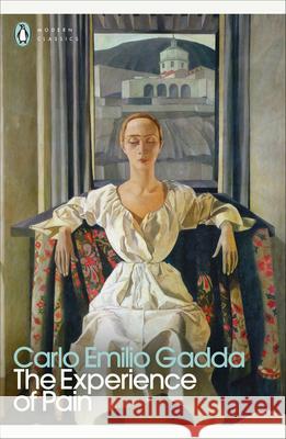 The Experience of Pain Carlo Emilio Gadda 9780241706992 Penguin Books Ltd - książka