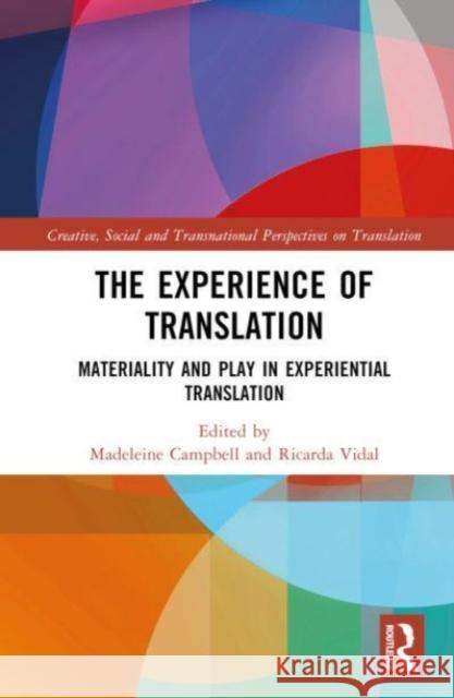 The Experience of Translation  9781032612010 Taylor & Francis Ltd - książka